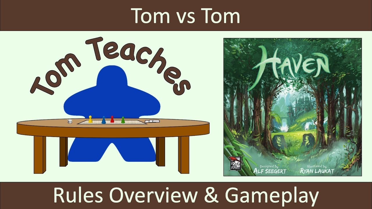 Tom Teaches Haven (Rules Overview & Gameplay)