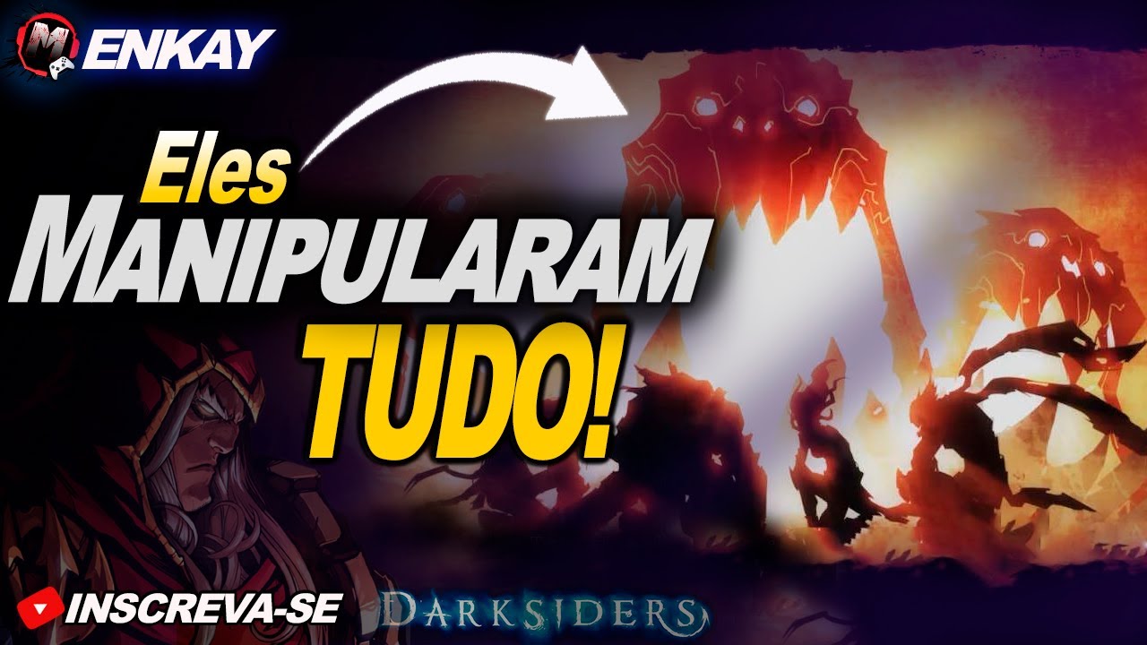 Darksiders – A História Oculta do Conselho das Chamas (Da Origem ao Caos Final