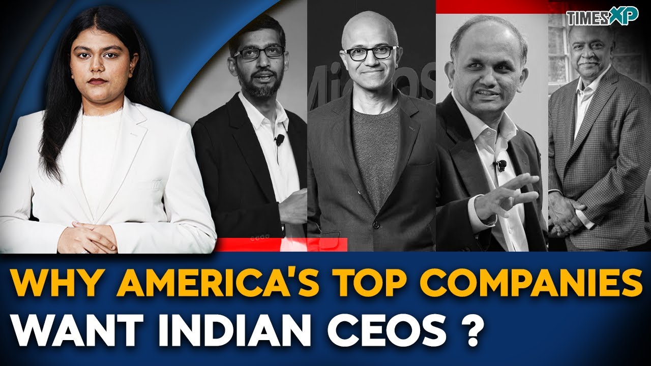 Why Most CEOs In The U.S. Are Indian ? Indians In The U.S