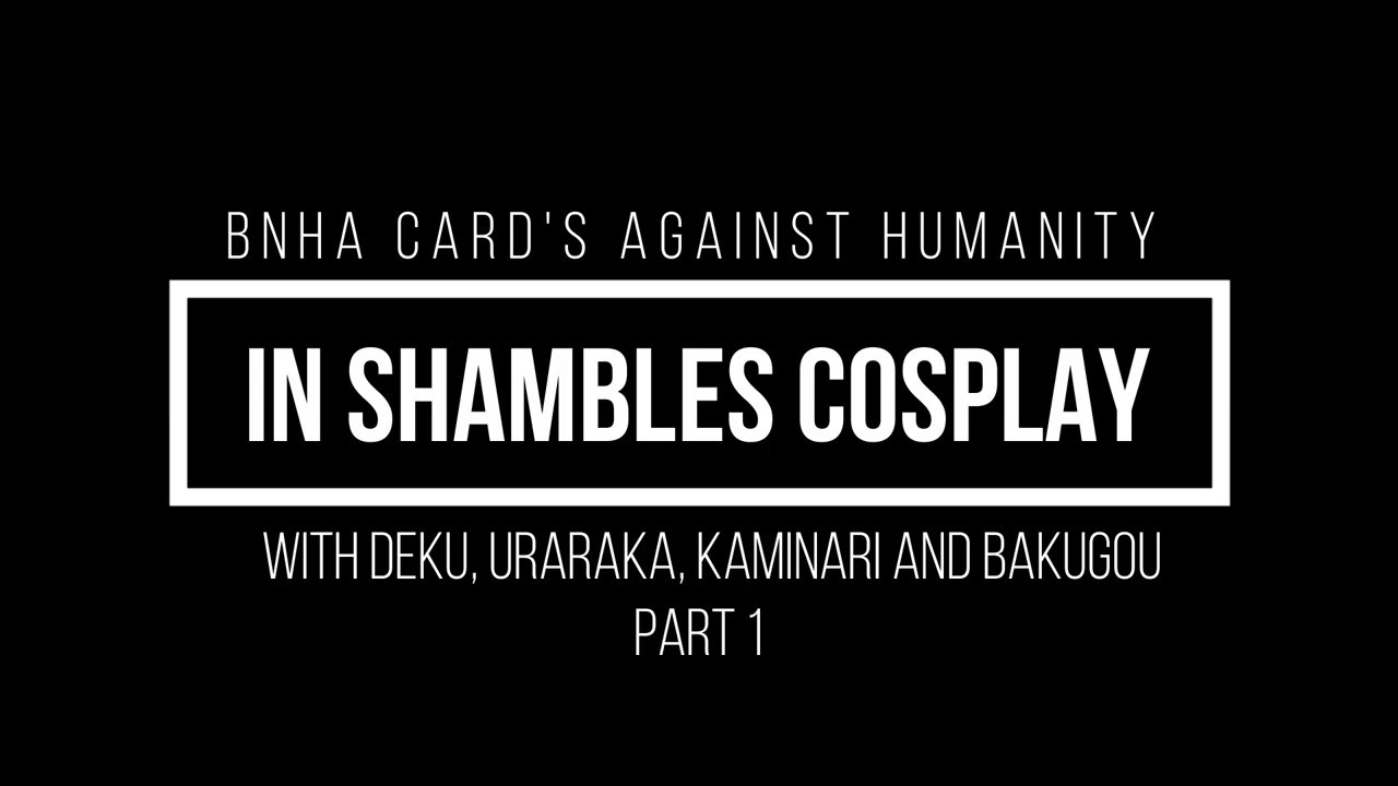 BNHA against Humanity [Part 1]