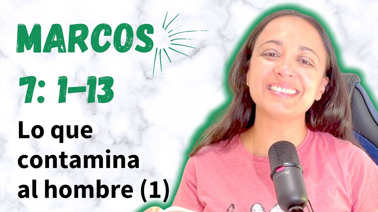 Marcos 7:1-13 (Lo que contamina al hombre - parte 1) - Kateryna Karreras