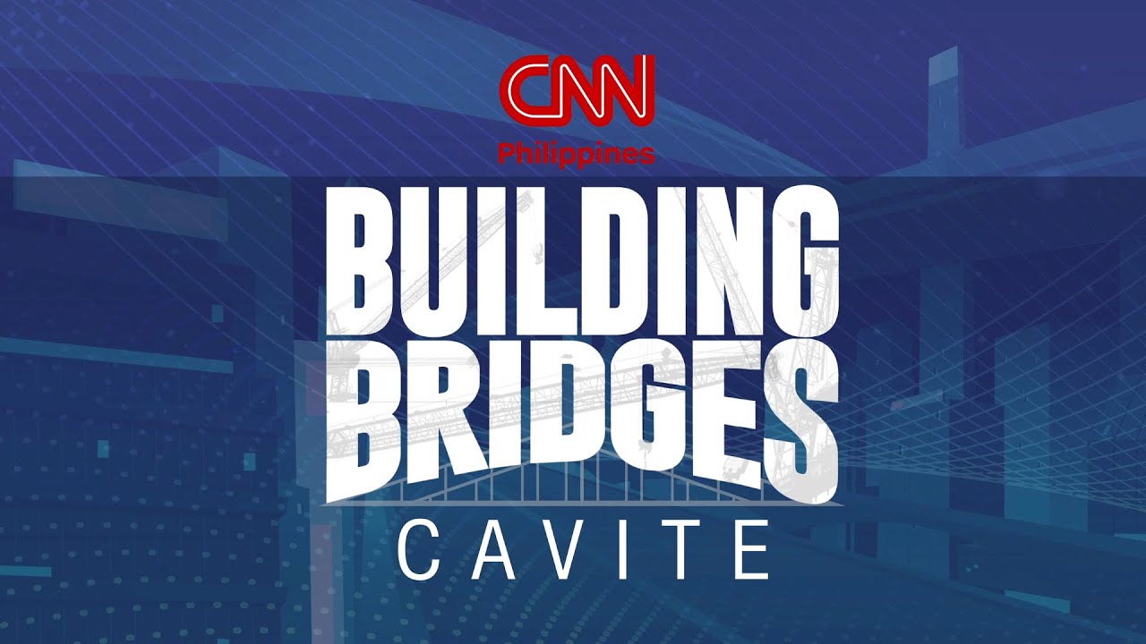 Building Bridges: Cavite