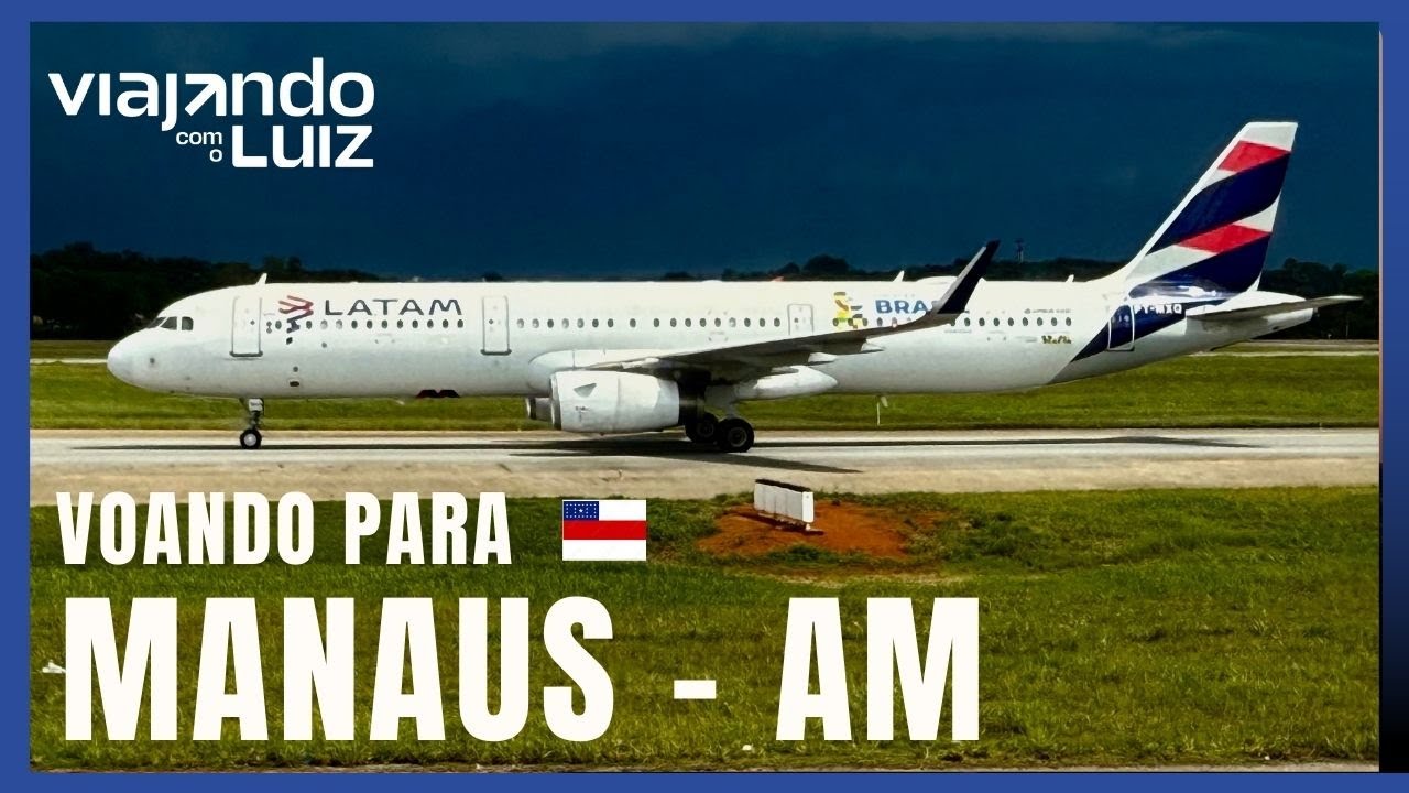 DO SUL AO NORTE DO BRASIL - DE FLORIANÓPOLIS A MANAUS COM A LATAM