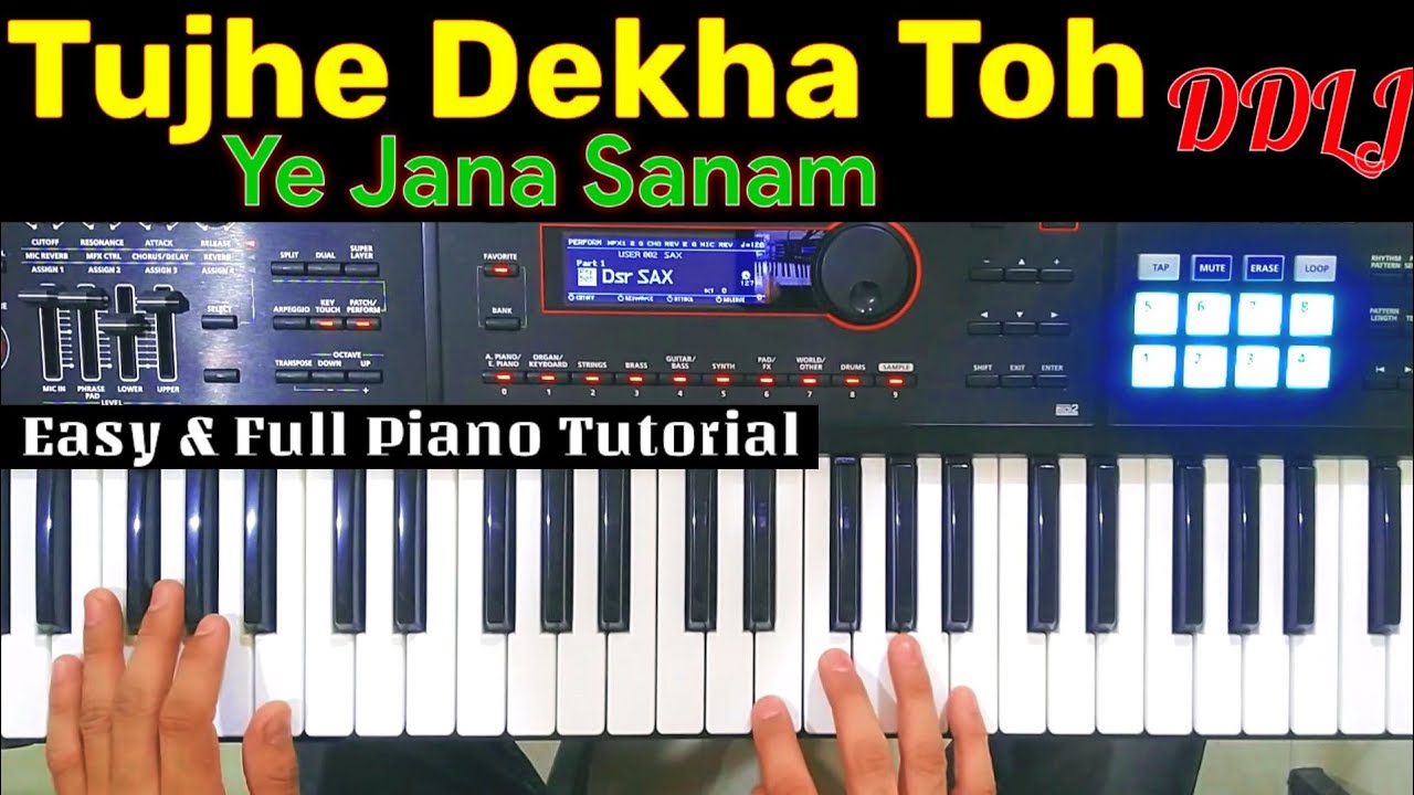 Tujhe Dekha To Ye Jana Sanam - Piano Tutorial | तेरी बाहों में मर जाए हम गाने को बजाना सीखें | 