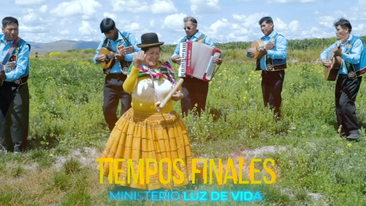 Tiempos Finales · Ministerio Luz de Vida · Candelaria Tarqui Choque