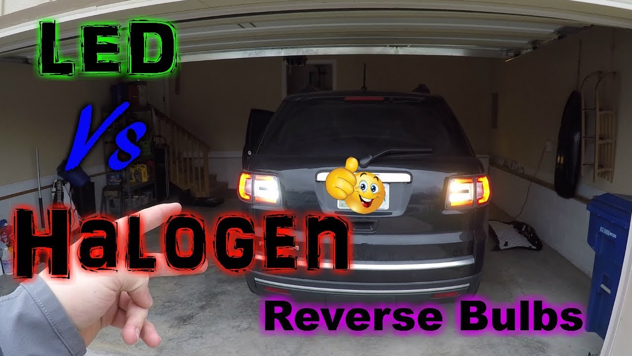 Led vs Halogen reverse lights Install on acadia