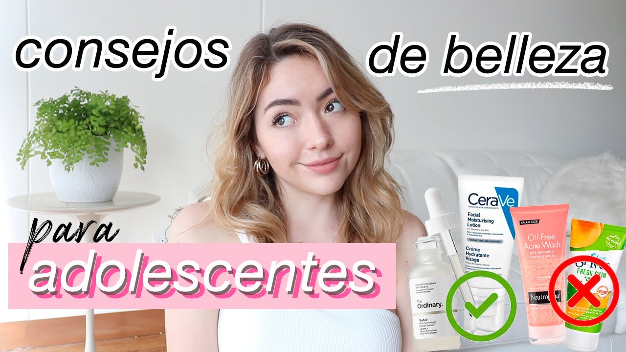 CONSEJOS DE BELLEZA PARA ADOLESCENTES QUE TODOS DEBERÍAN SABER!