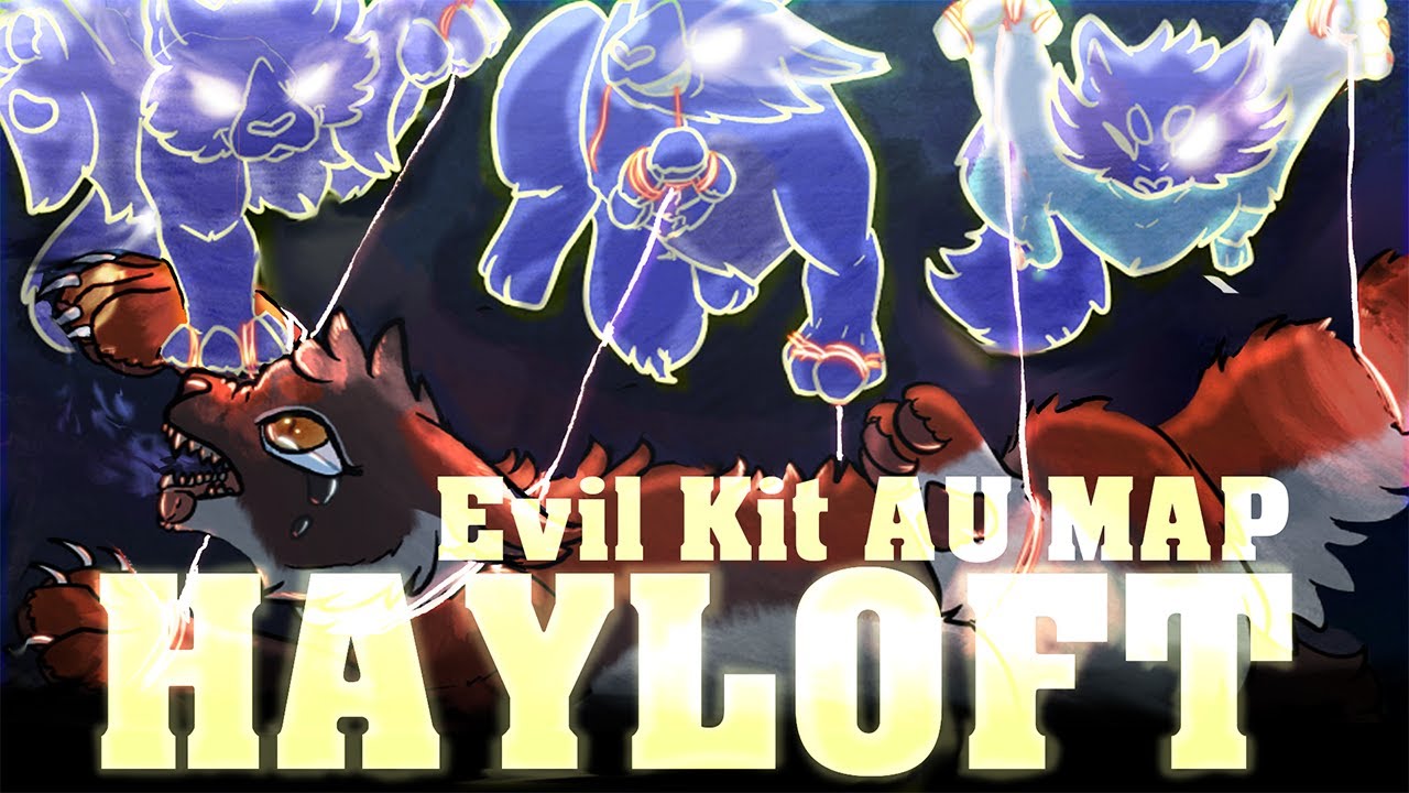 Hay Loft COMPLETED Mapleshade Evil Kits AU MAP