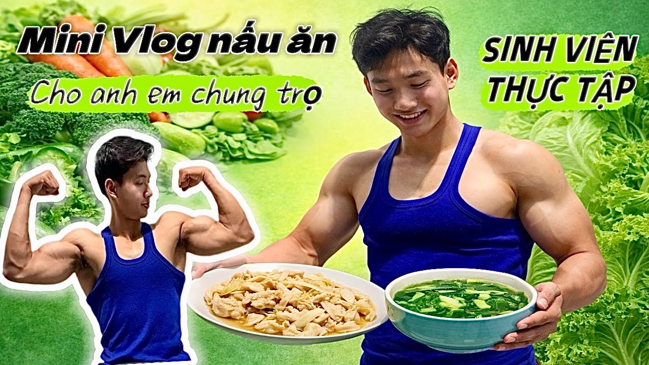Sinh Viên Chung Trọ Vẫn Ăn Đủ Chất Để Tăng Cơ? | Mini Cooking Vlog Ringsnguyen