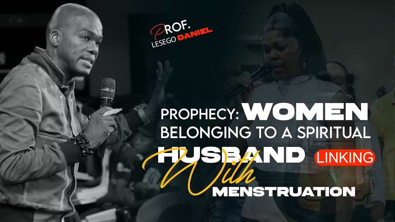 15.02.2026 PROPHECY: WOMEN BELONGING TO A SPIRITUAL HUSBAND LINKING WITH MENSTRUATION