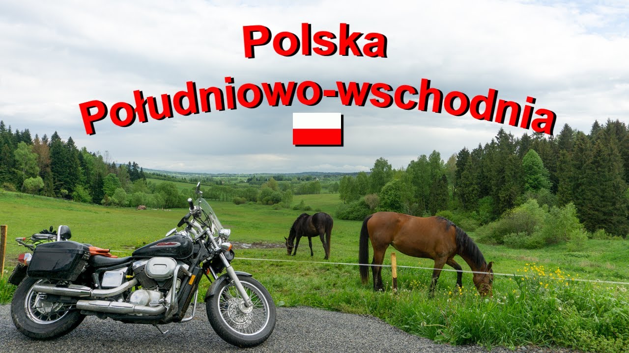 Motocyklem przez Polskę południowo wschodnią