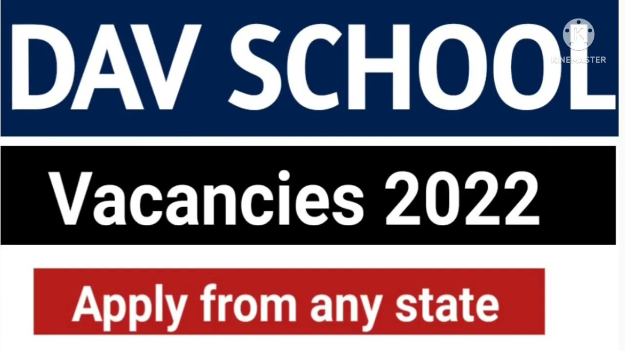 DAV SCHOOL VACANCIES 2022.