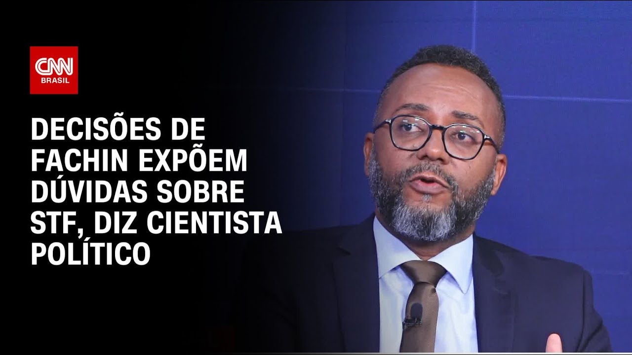 Decisões de Fachin expõem dúvidas sobre STF, diz cientista político | WW