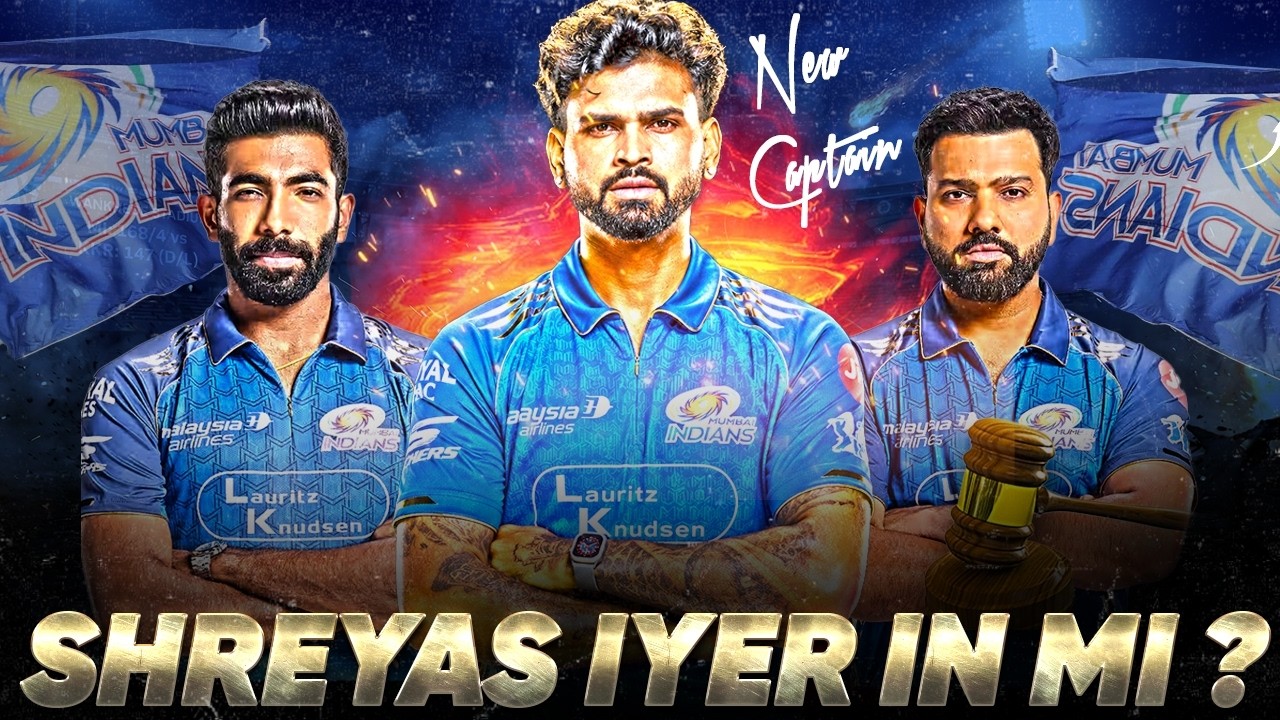 IPL 2027 : Mumbai Indians Big Trade Update | Shreyas Iyer to Join Mumbai Indians ? MI & PBKS Trade
