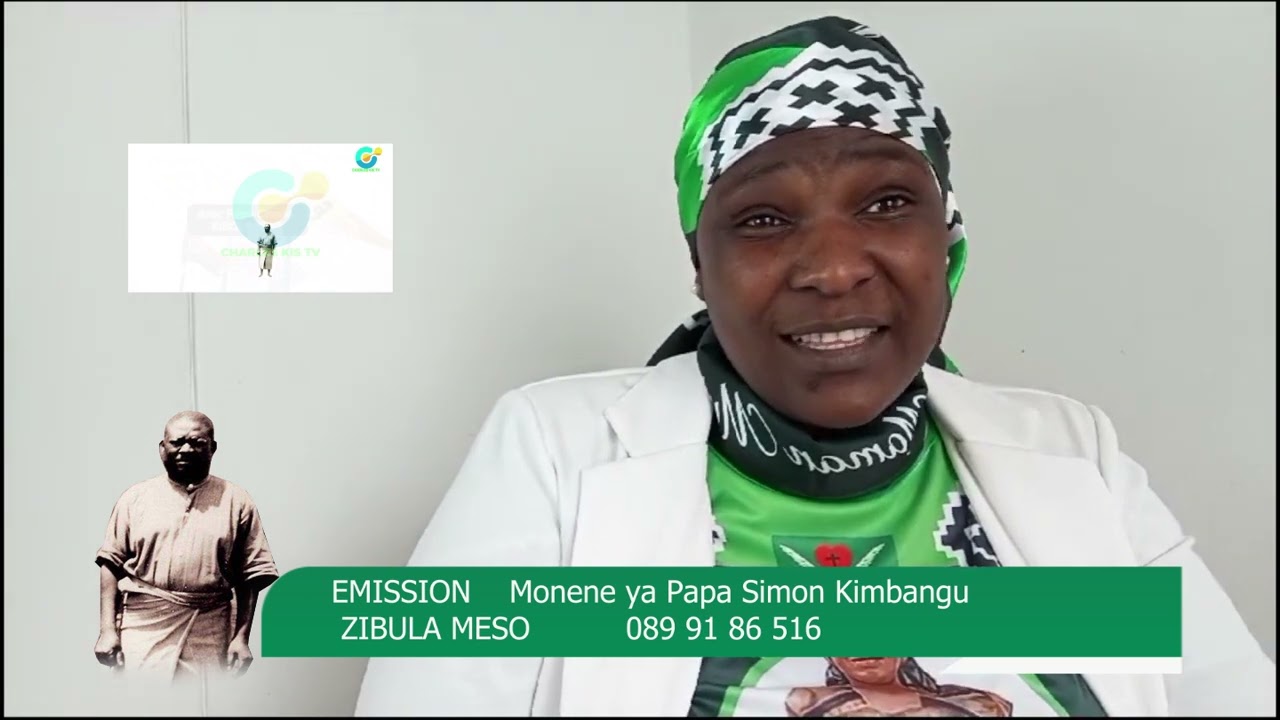 1- EMISSiON  ZIBULAMESO papa simon kimbangu aye kopesa message épayi ya ma Claudine non kimbanguiste