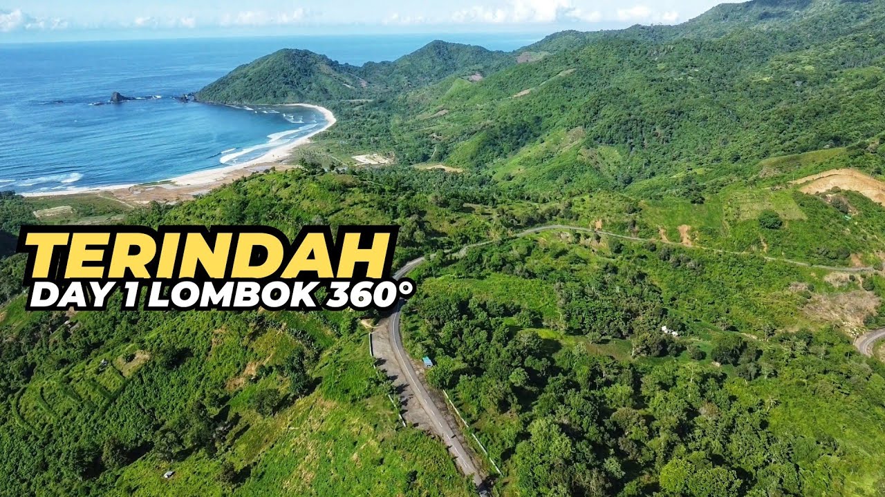 Day 1 | Lombok 360° Jalur Touring Rekomendasi Lingkar Luar Pulau Lombok Sekotong - Kuta Mandalika