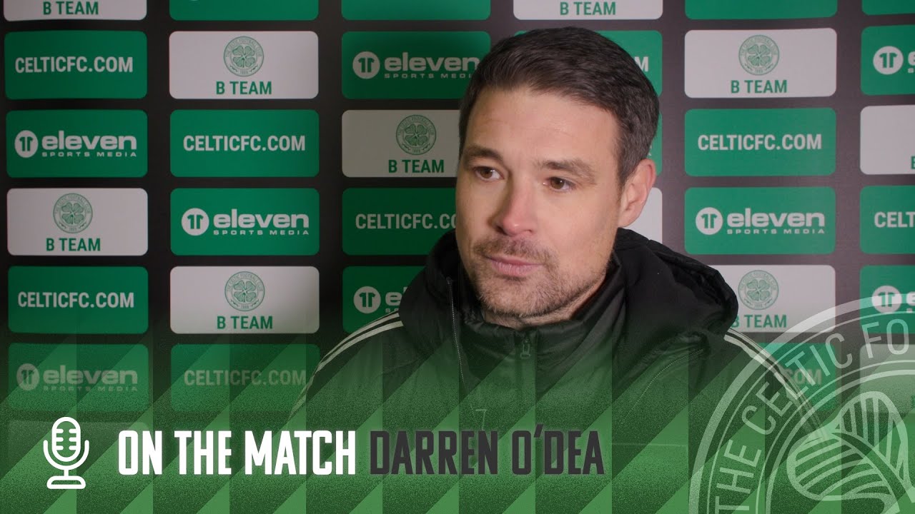 Darren O'Dea On The Match | Celtic FC B 2-1 Tranent Juniors | Young Celts go top of Lowland League!