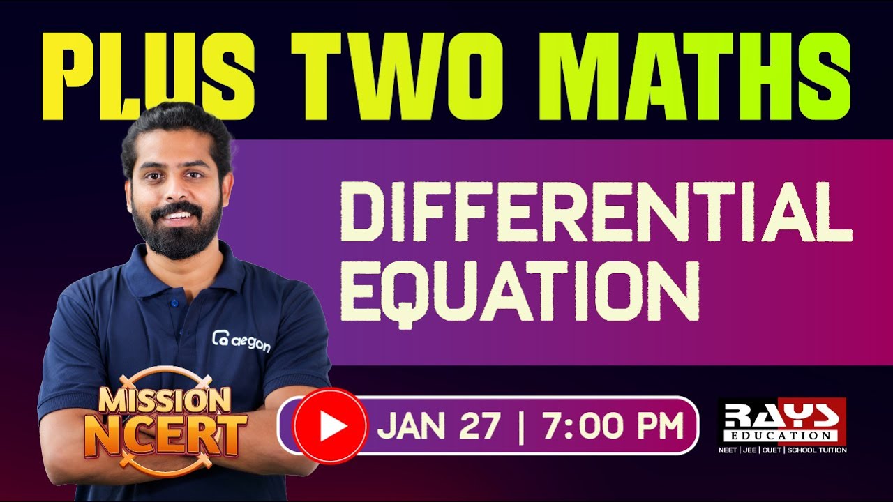PLUS TWO MATHS | DIFFERENTIAL EQUATION | LIVE CLASS | RAYS EDUCATION #plustwomaths