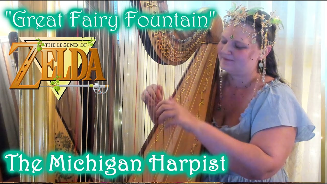 Great Fairy Fountain (Legend of Zelda) on Harp - The Michigan Harpist