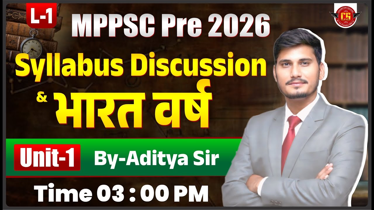 L-1 | Syllabus Discussion & भारत वर्ष | Indian History भारतीय इतिहास | Unit-1 | MPPSC Pre 2026