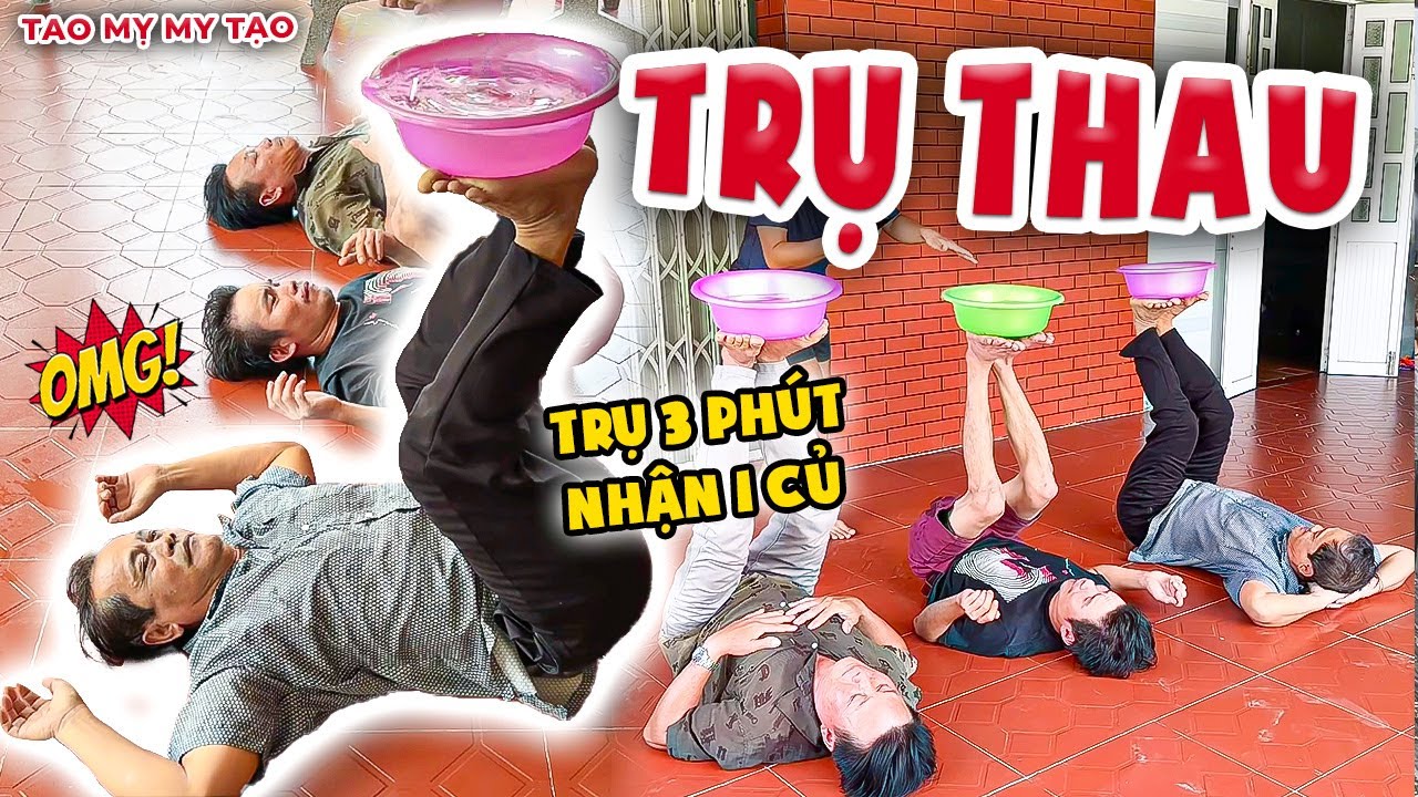 Thử Thách Trụ Thau Trong 3 Phút Nhận Ngay 1 Củ - Cái Kết Quá KHÓ LƯỜNG! | Tao Mỵ My Tạo