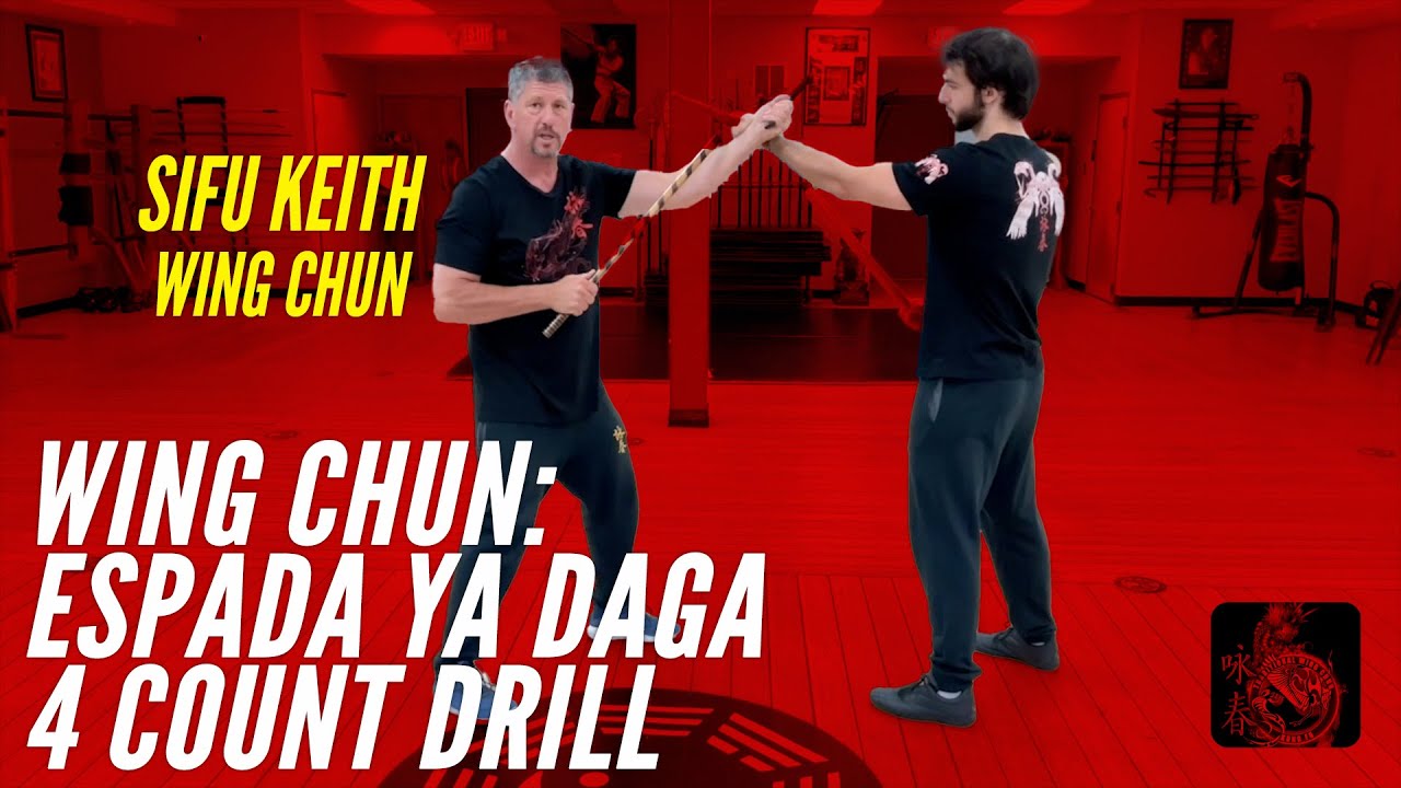 Wing Chun: Espada Ya Daga - Four Count Drill
