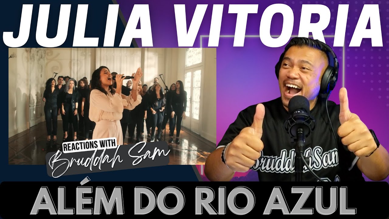 ALEM DO RIO AZUL with JULIA VITORIA | Bruddah🤙🏼Sam's REACTION VIDEOS
