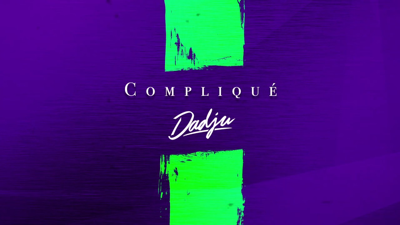 DADJU - Compliqu&eacute; (Audio Officiel)