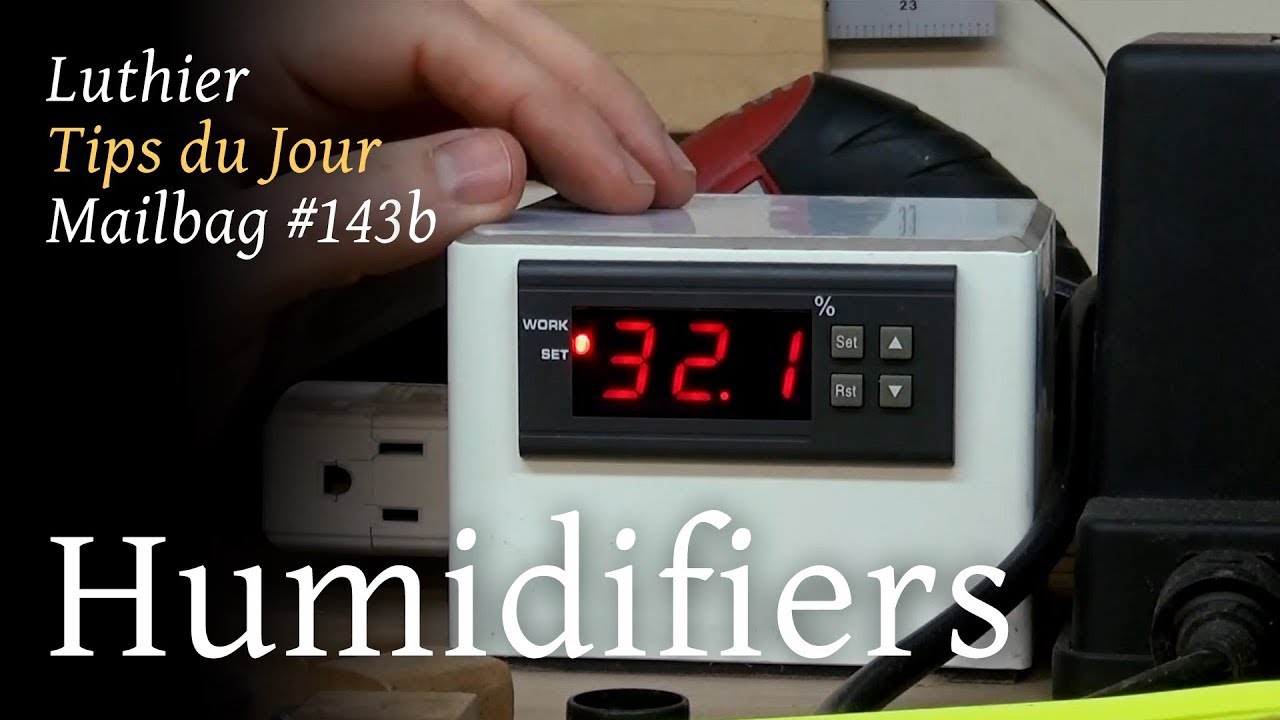 Luthier Tips du Jour Mailbag 143b - Humidifiers