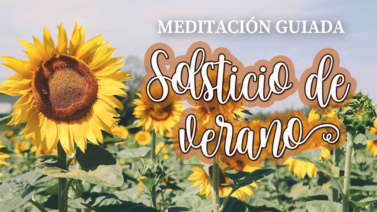 Meditación SOLSTICIO de VERANO 2021 🌞 Conexión energía solar