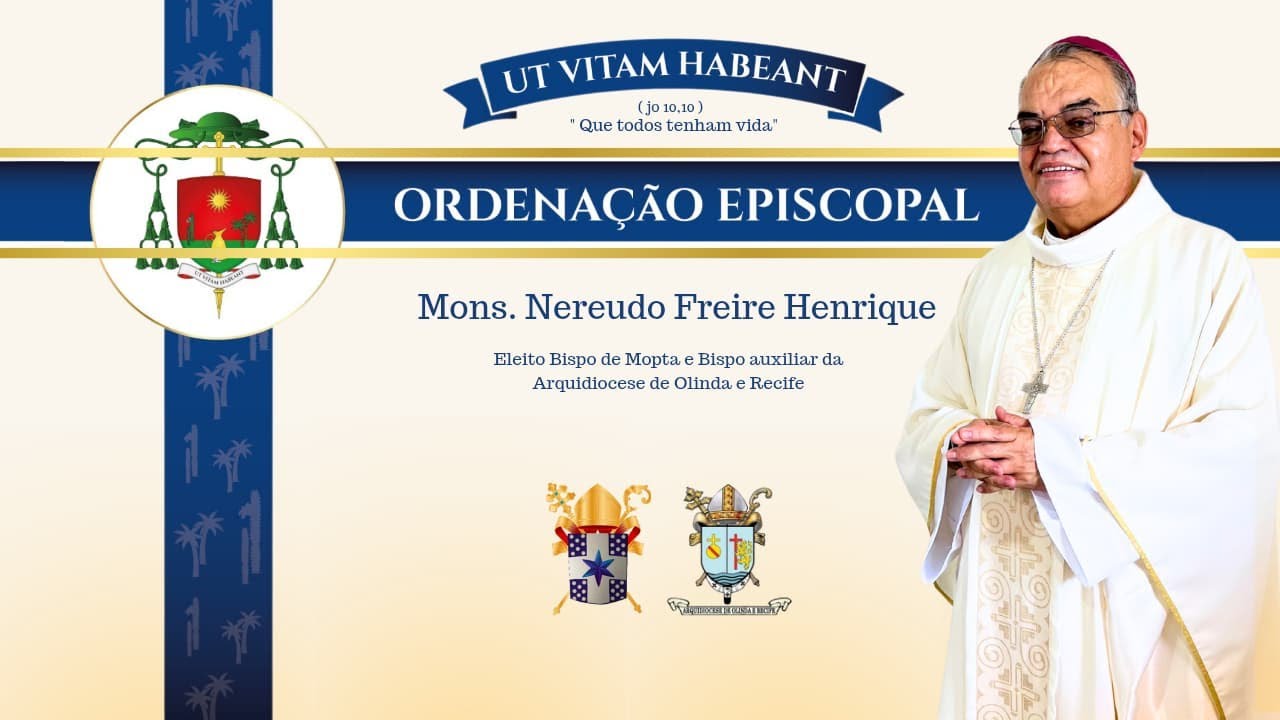 Ordenação Episcopal Mons. Nereudo Freire Henrique