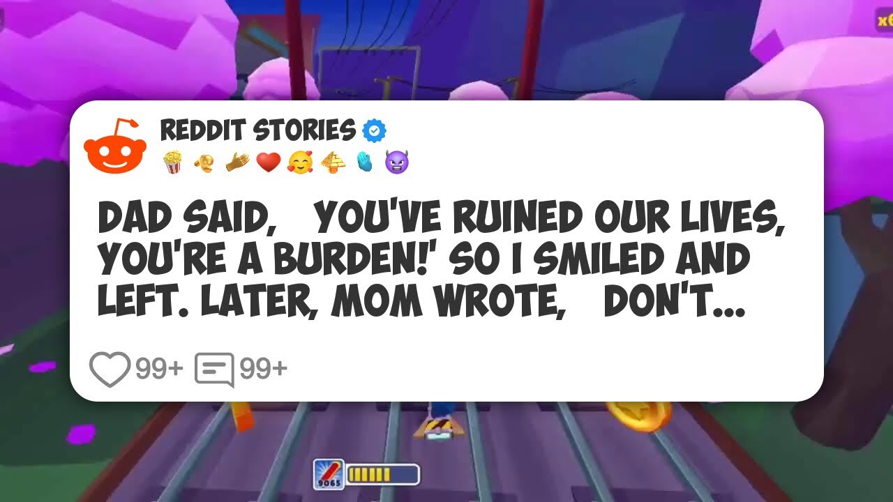 Dad Said, ‘You’ve Ruined Our Lives, You’re a Burden!’ So I Smiled and Left. Later, Mom #reddit 