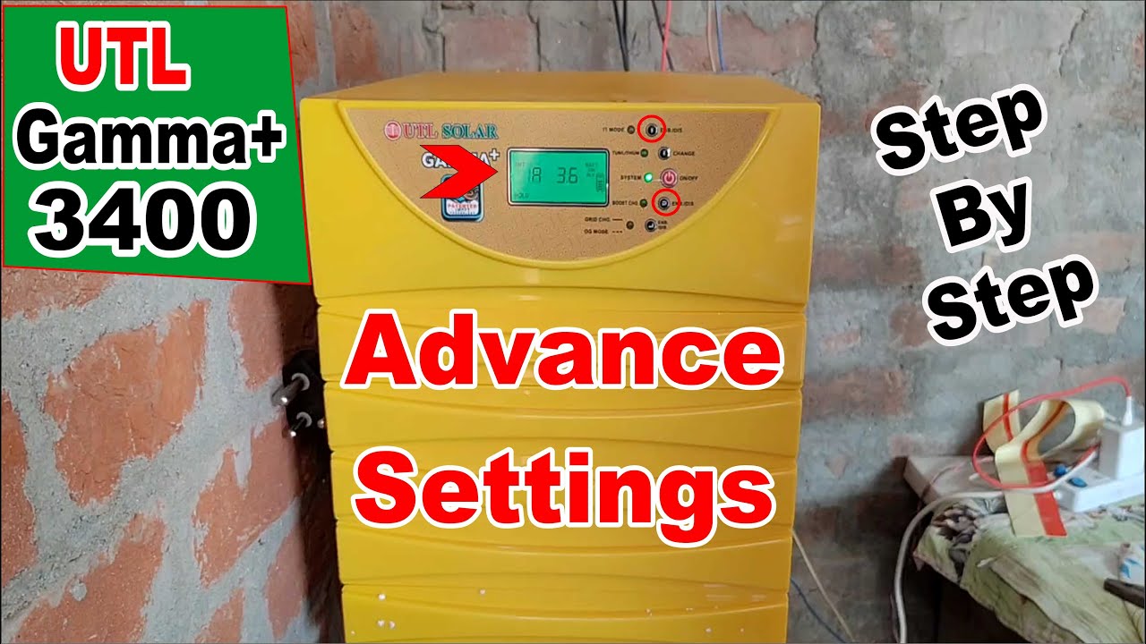 Utl gamma plus 3400 ki advance settings | best 3kva solar inverter | best settings for utl 3400