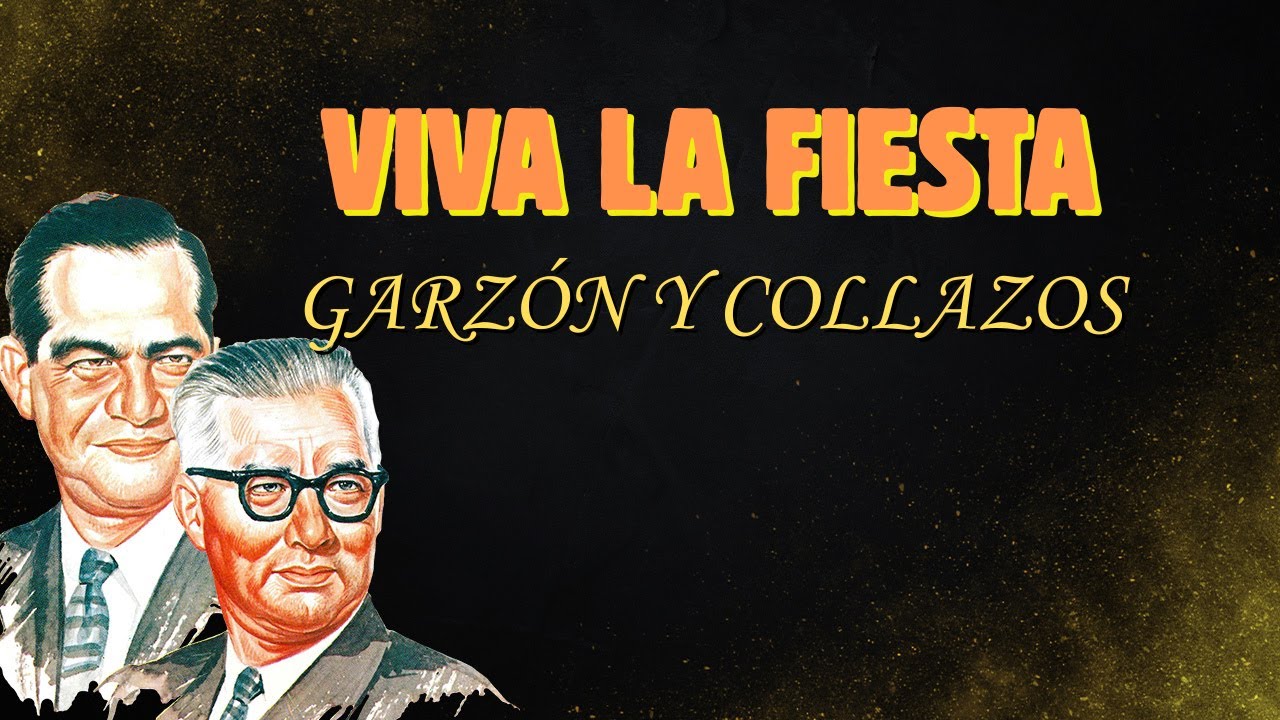 Viva la Fiesta - Garzón y Collazos | Video Lyric