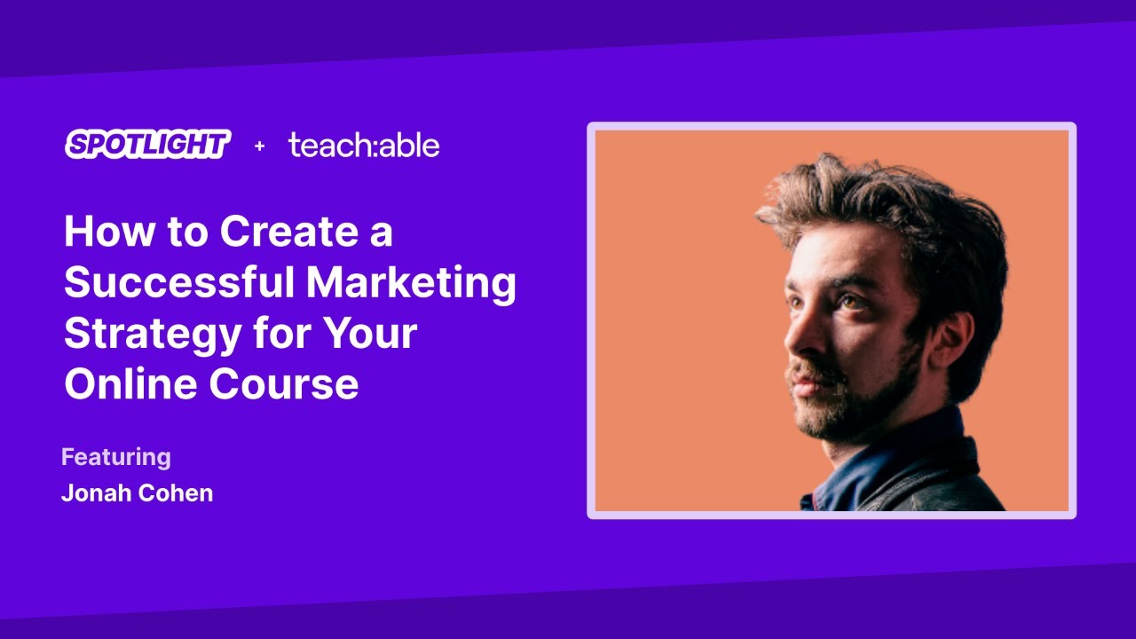 How to Create a Successful Marketing Strategy for Your Online Course