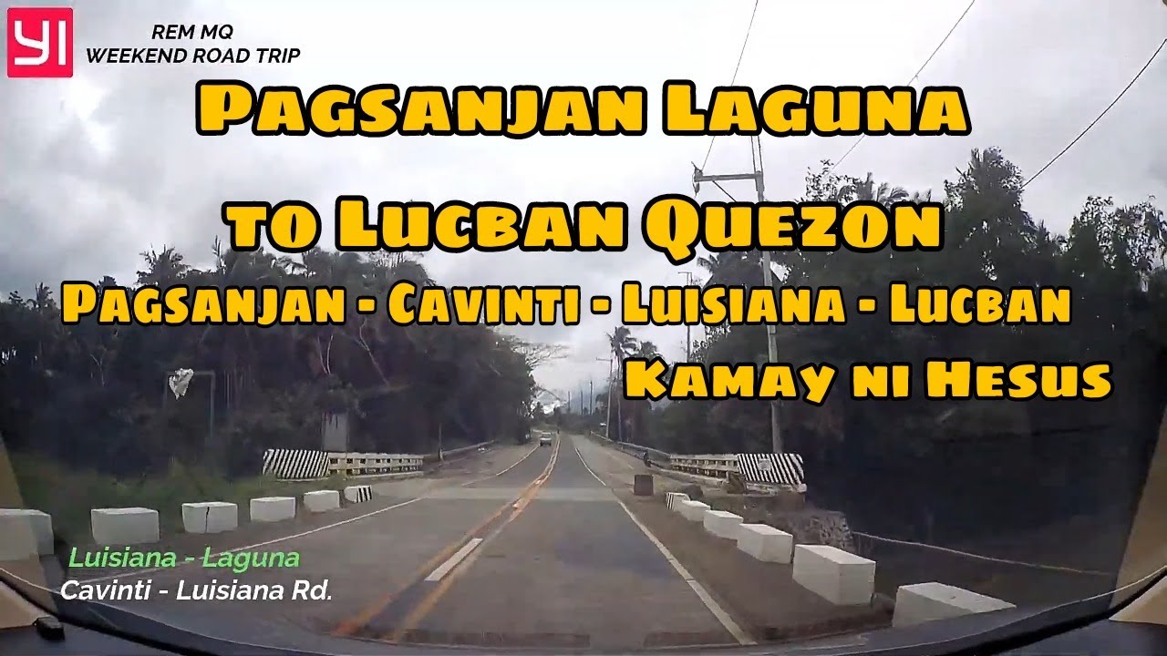 Weekend Road Trip - Pagsanjan Laguna to Lucban Quezon ( Kamay ni Hesus )