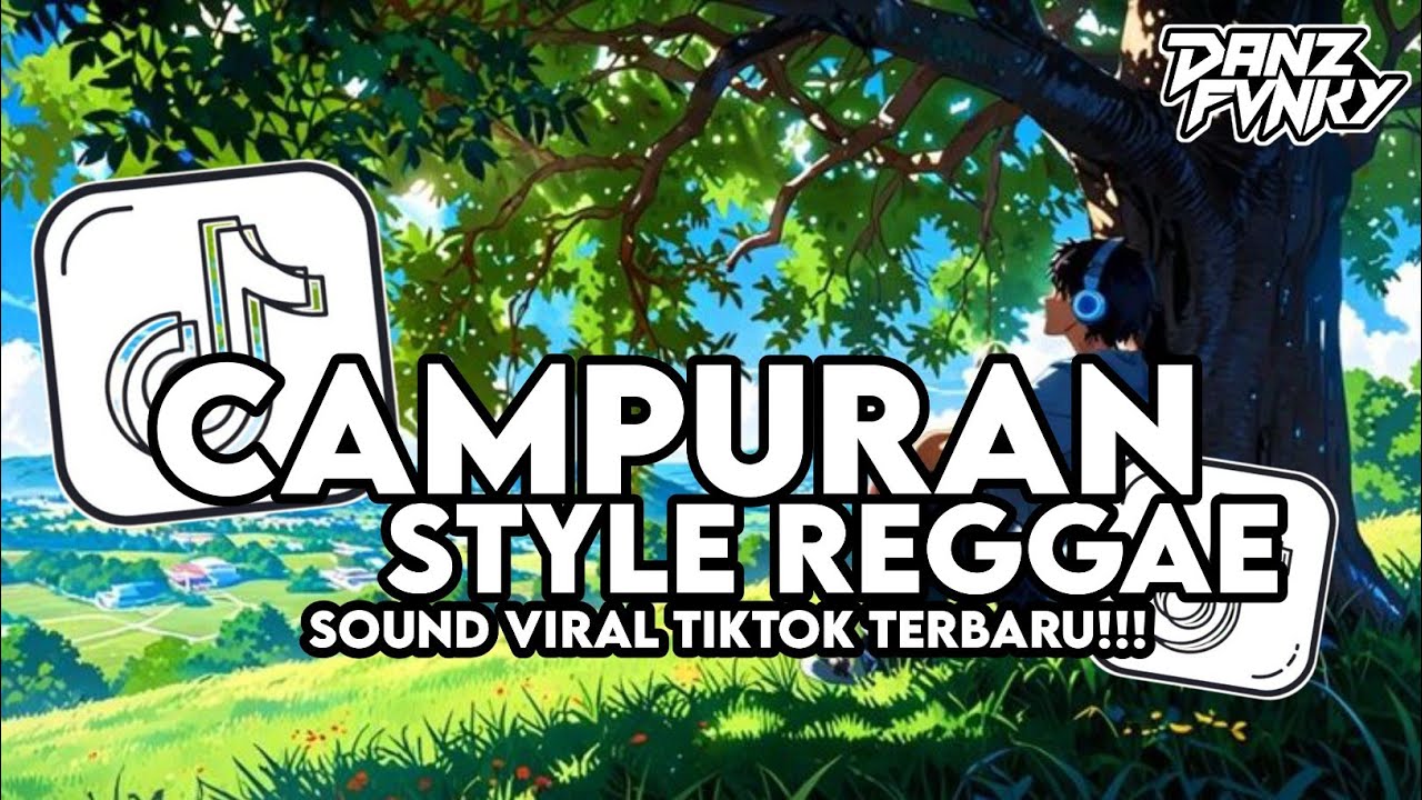 DJ CAMPURAN SLOW STYLE REGGAE - DJ CAMPURAN VIRAL TIKTOK TERBARU 2026
