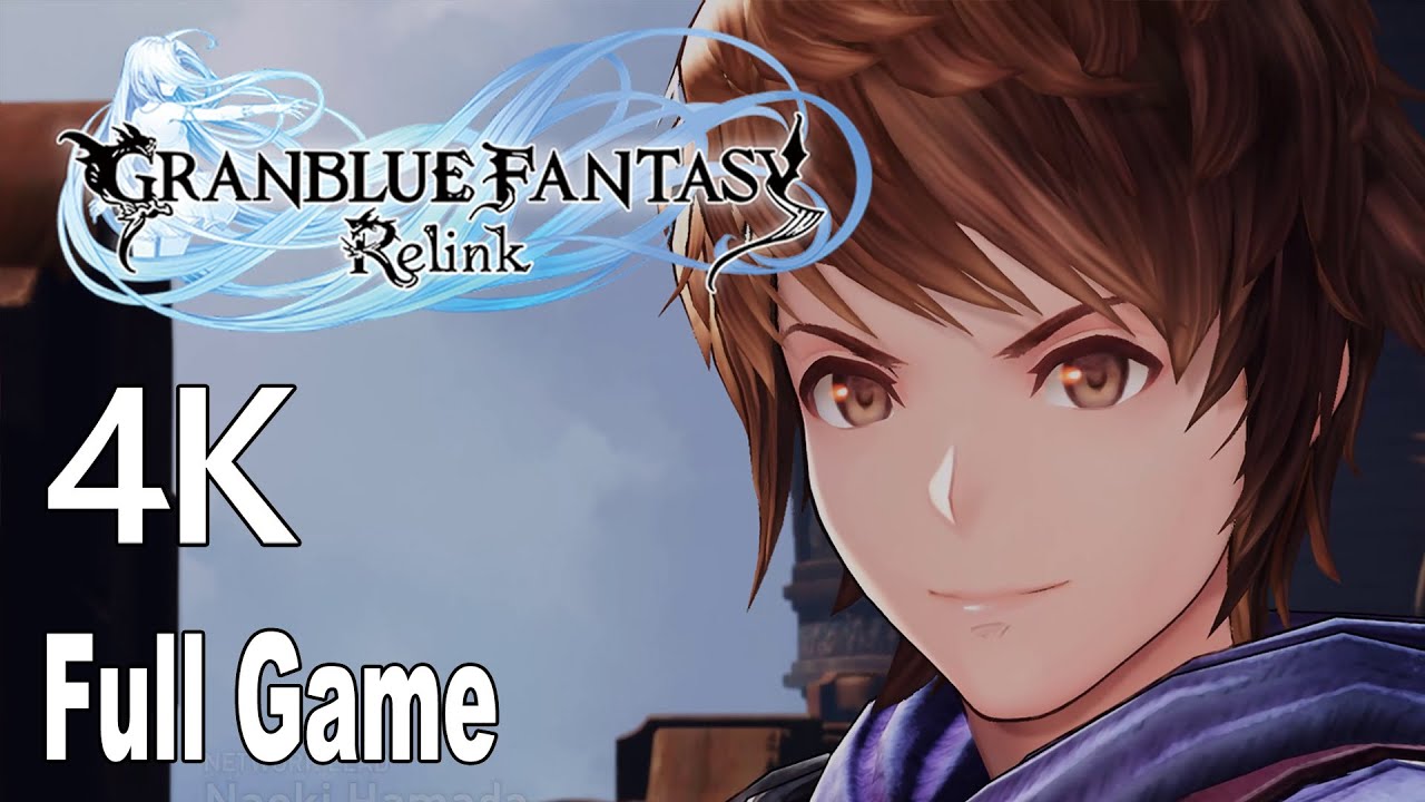 Granblue Fantasy Relink Full Gameplay Walkthrough No Commentary 4K