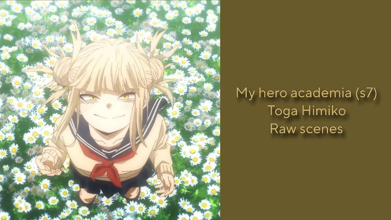 Toga Himiko Raw scenes / My hero academia (s7) 