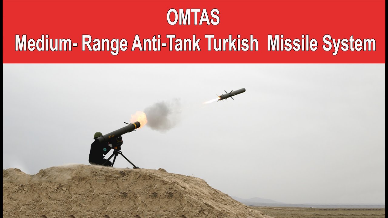 OMTAS Medium- Range Anti-Tank Turkish  Missile System