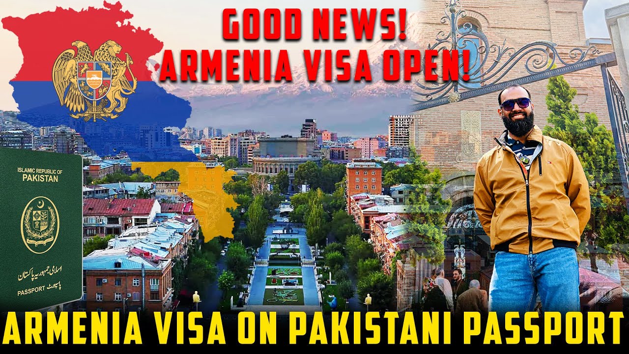 How To Apply for Armenia Visa | Armenia Visa Now Open for Pakistanis 😍