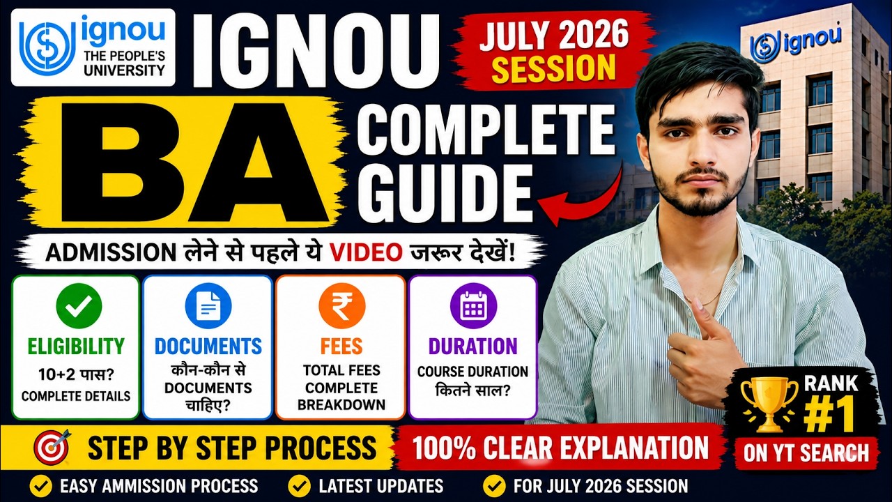 🔥 IGNOU BA Admission July 2026 Complete Guide | Eligibility, Fees, Documents & Admission Process