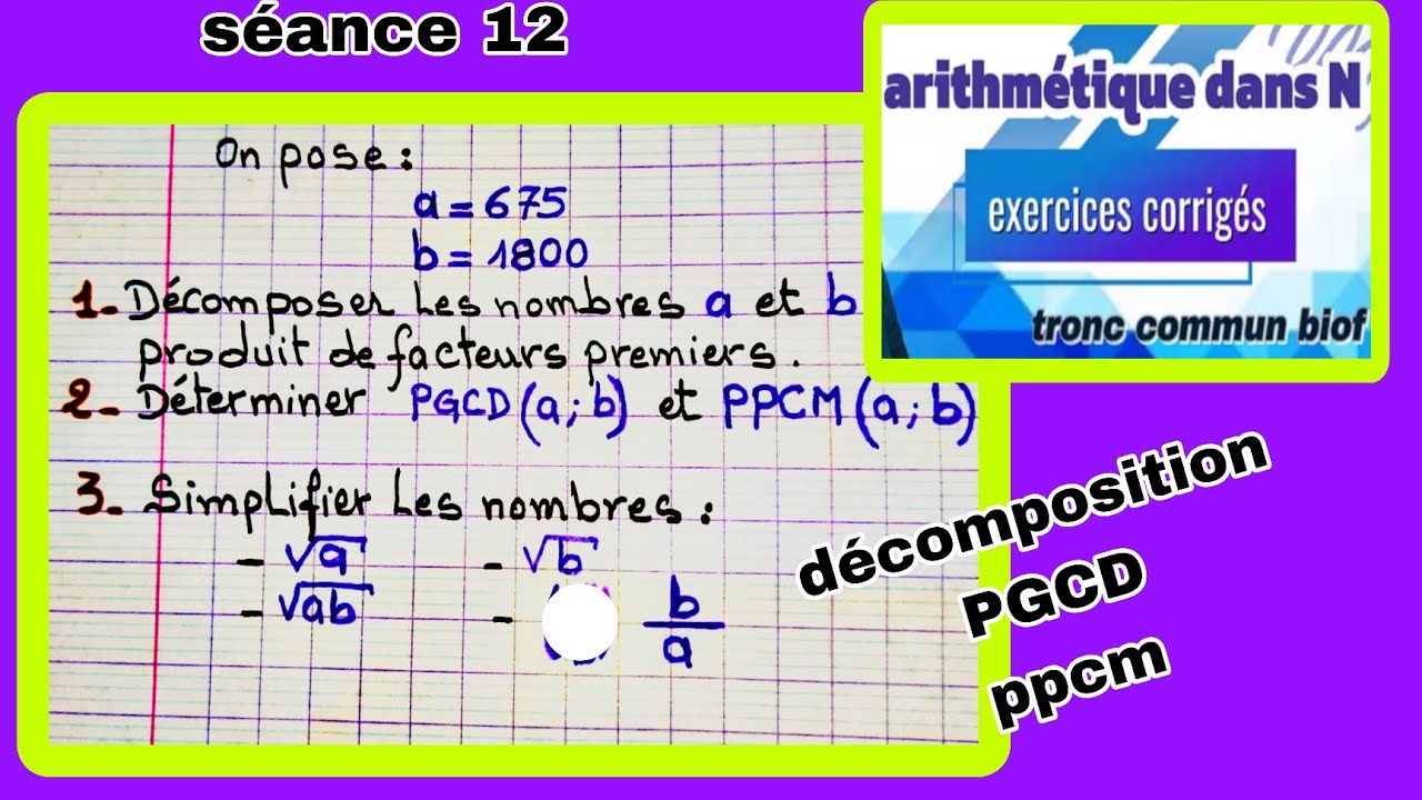 séance 12 (exercice 9 corrigé) : arithmétiques dans N tronc commun scientifique 
