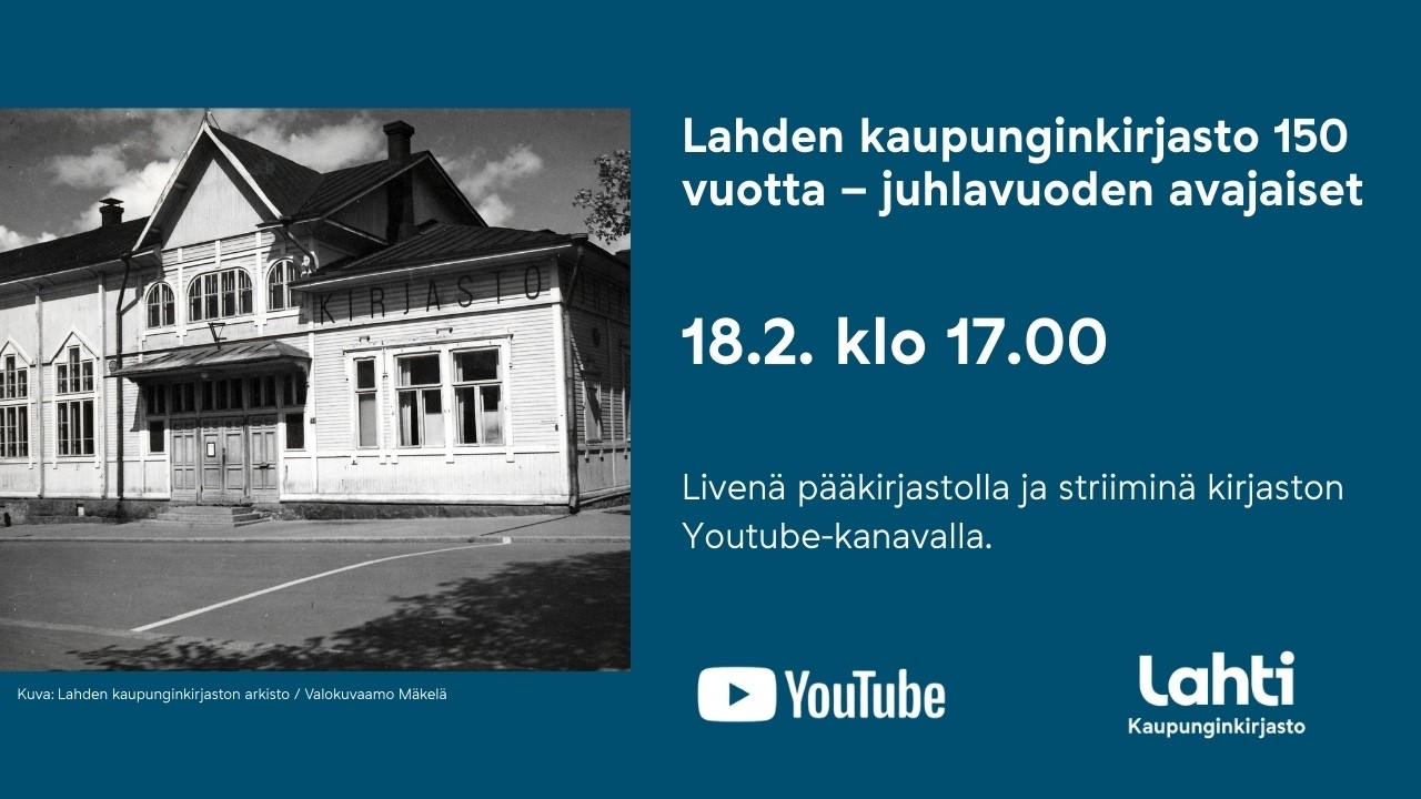 Lahden kaupunginkirjasto 150 vuotta – juhlavuoden avajaiset
