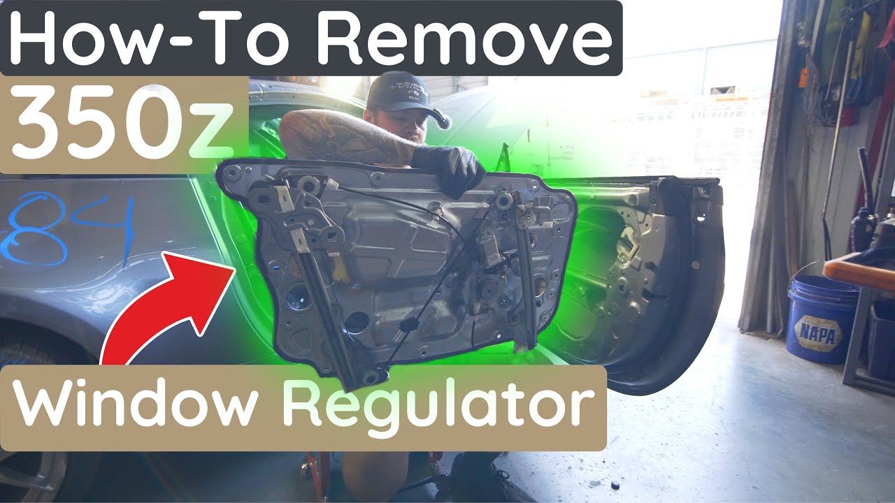 How to Remove a 350z Passenger Window Regulator | Complete DIY Guide