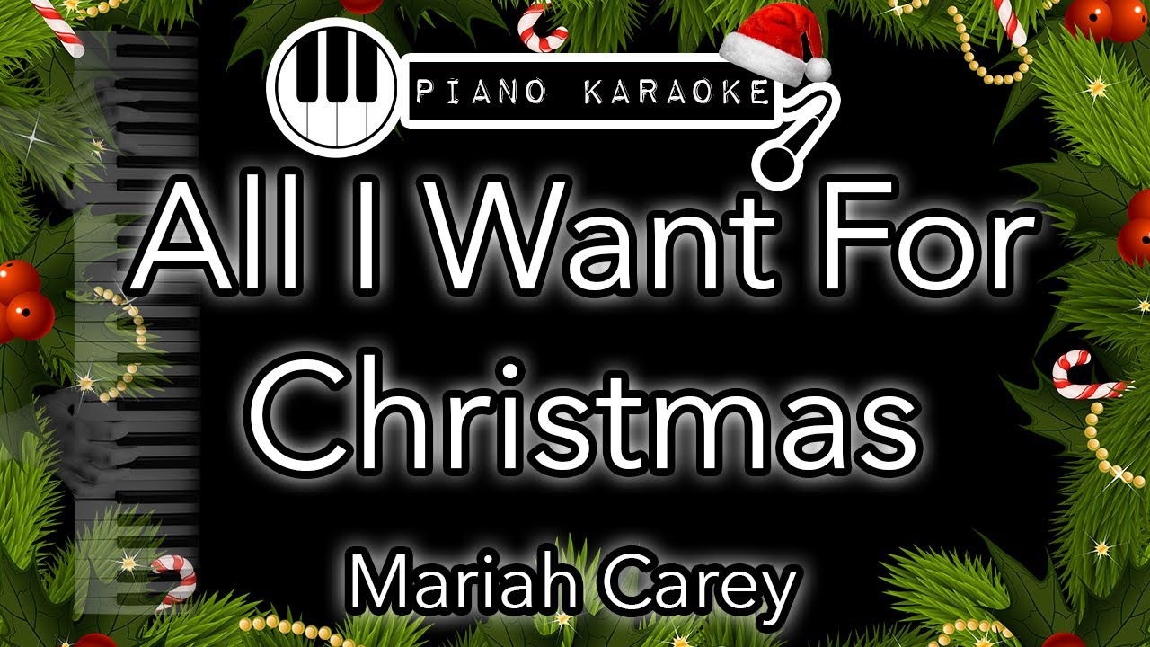 All I Want For Christmas - Mariah Carey - Piano Karaoke Instrumental (chill out version)