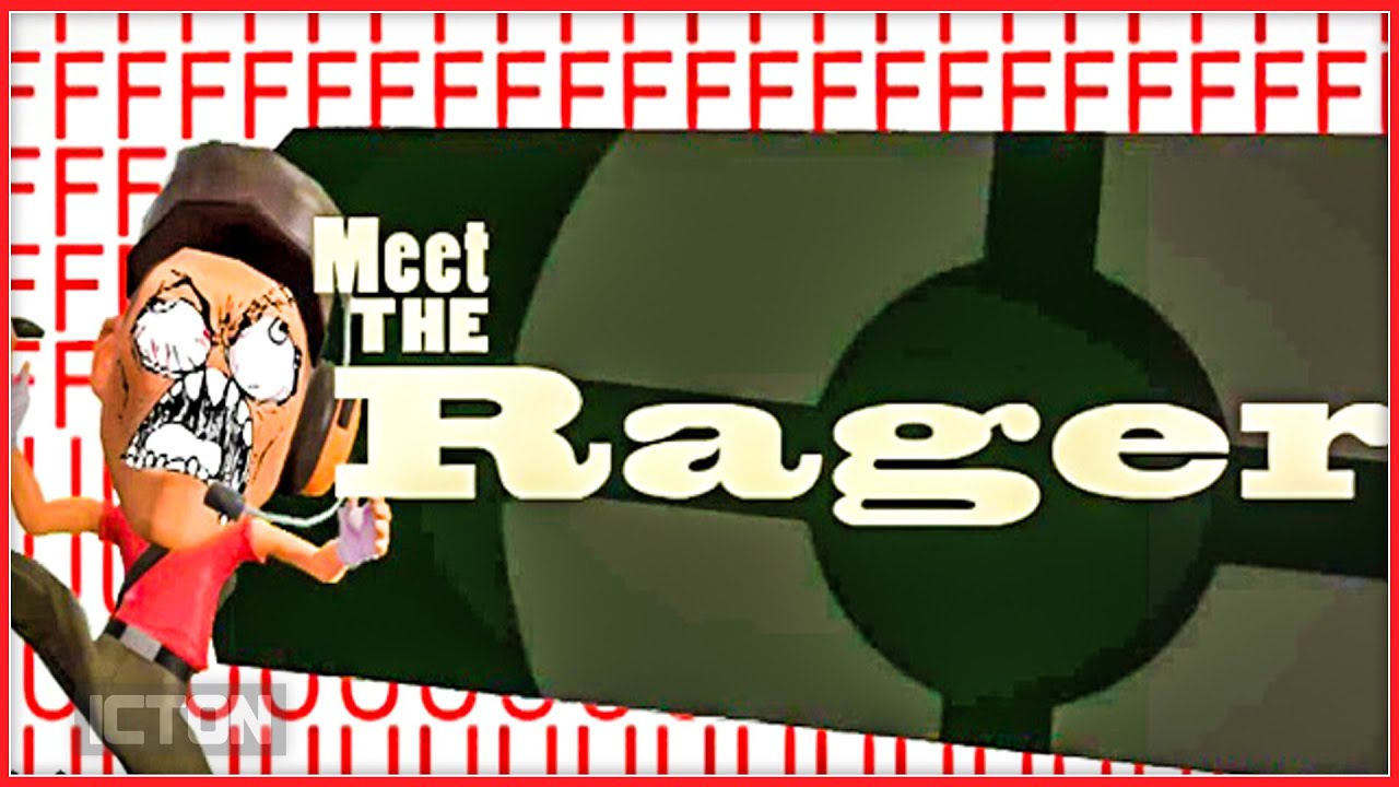 Meet the Rager | TF2 Machinima