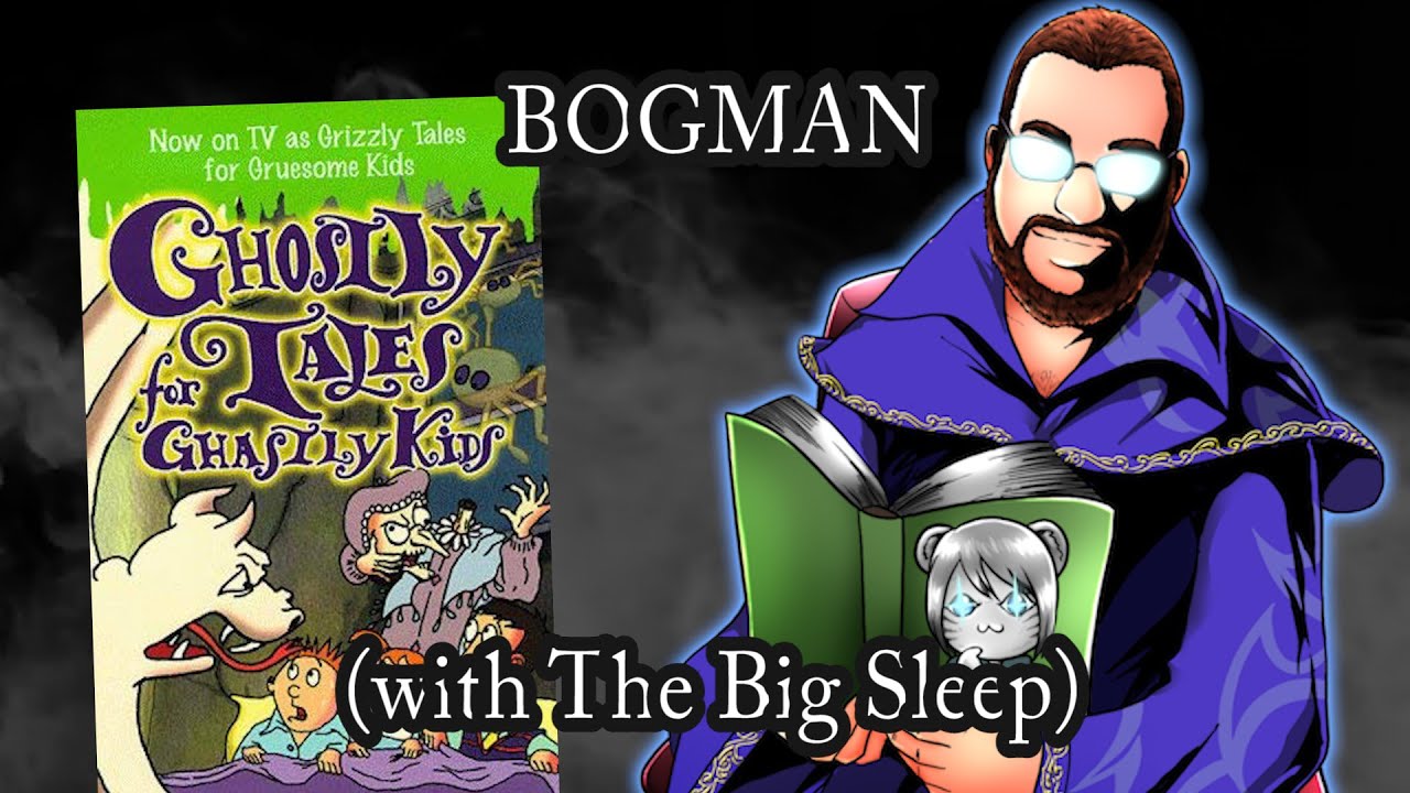 Bogman (with The Big Sleep)