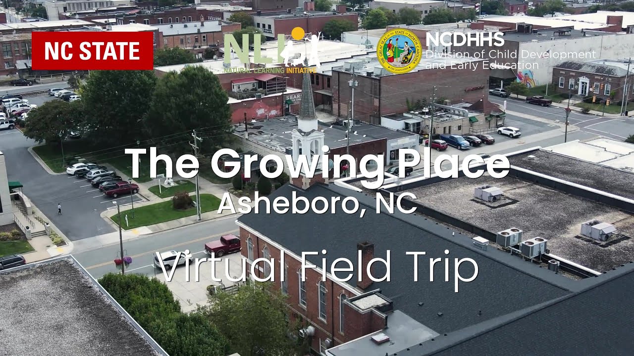 Virtual Field Trip - The Growing Place (Asheboro, NC)