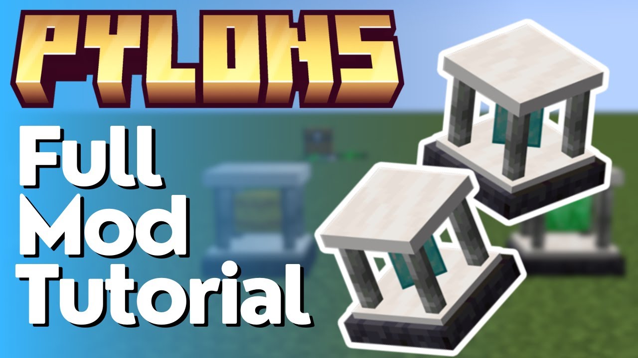 Pylons Mod Full Tutorial